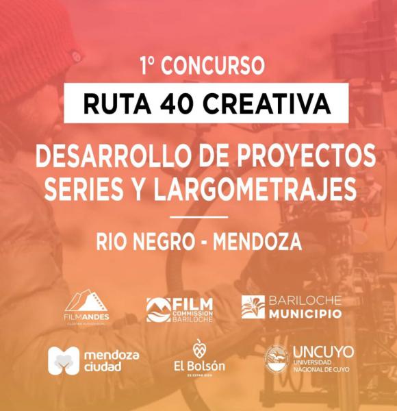 Ruta 40 Creativa: llega el 1&ordm; Concurso de Desarrollo de Series y Largometrajes