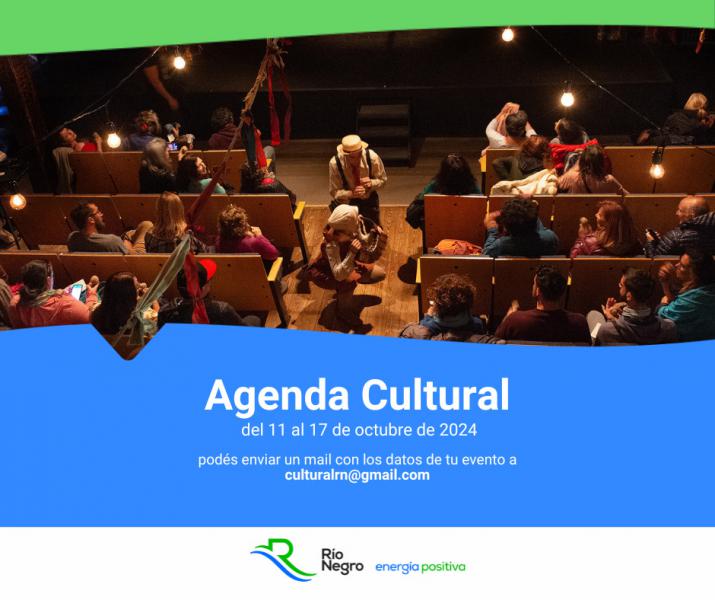 Agenda Cultural del 11 al 17 de octubre de 2024