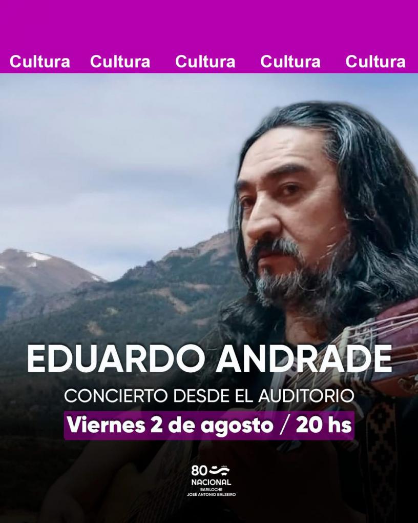 Concierto desde el Auditorio: Eduardo Andrade