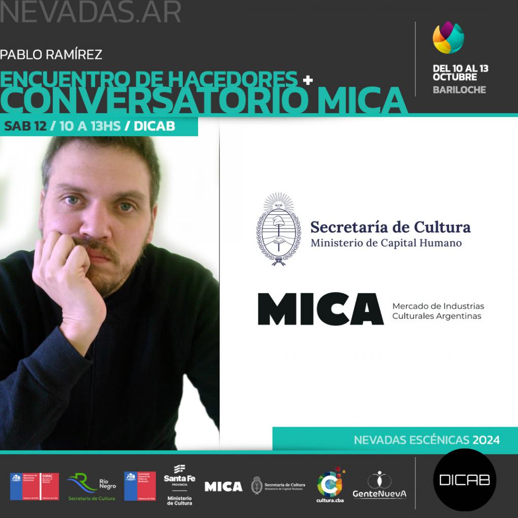 Nevadas Escenicas CHARLA:  Encuentro de Hacedores + Conversatorio Mercado de Industrias Culturales de Argentina (MICA)