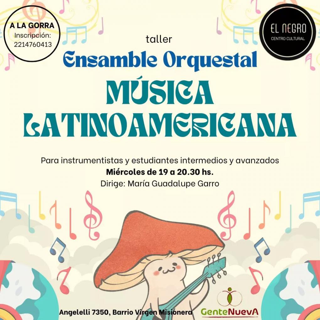 Taller Ensamble Orquestal M&Uacute;SICA LATINOAMERICANA