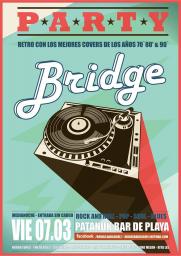 BRIDGE - Fiesta Retro con los mejores clasicos de los 70&acute;80&acute;& 90&acute;