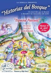 Escuela La Semilla presenta el evento anual Historias del Bosque Especial Pascuas.