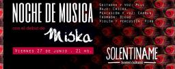 Noche de m&uacute;sica con MISKA