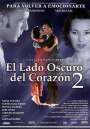 Proyecci&oacute;n de El lado oscuro del coraz&oacute;n 2.