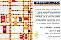 -SEMINARIO SIGLO XX: LAS RUPTURAS QUE HICIERON AL ARTE- x Mercedes Vaccarezza