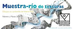 Muestra-r&iacute;o de texturas. Carbonillas de Valeria Fiala