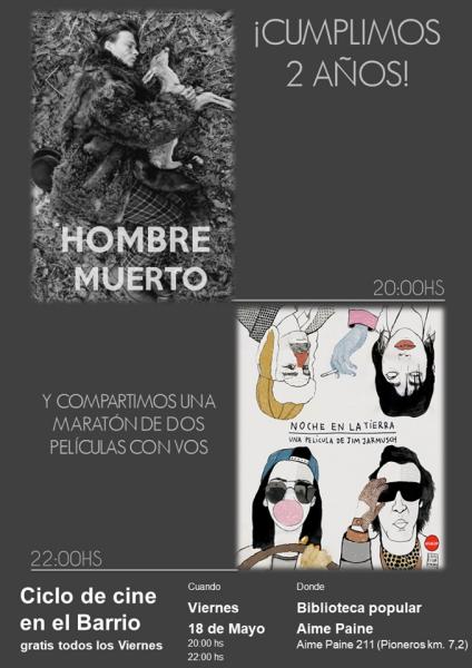 Biblioteca Aim&eacute; Pain&eacute;: Ciclo de Cine en el Barrio cumple dos a&ntilde;os y proyecta 'HOMBRE MUERTO' y 'UNA NOCHE EN LA TIERRA'