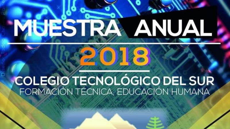 Colegio Tecnol&oacute;gico del Sur invita a su muestra anual