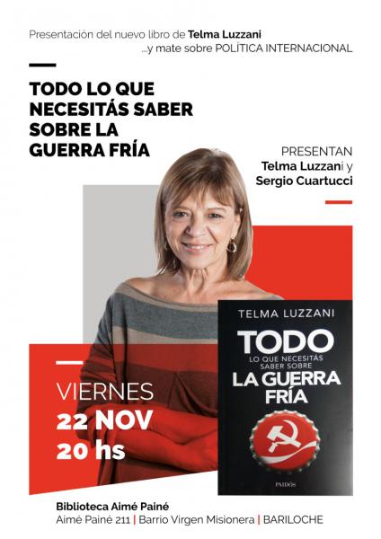 Presentaci&oacute;n del libro 'Todo lo que necesit&aacute;s saber sobre la Guerra Fr&iacute;a' de Telma Luzzani