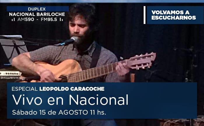 Leopoldo Caracoche en Vivo en Nacional