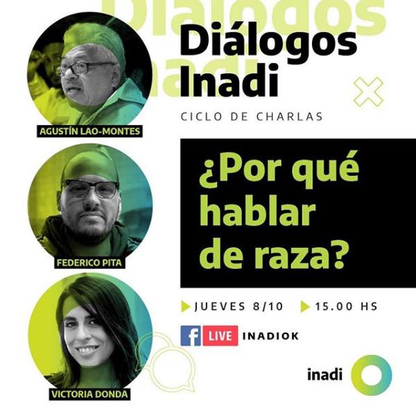 Di&aacute;logos INADI: &iquest;Por qu&eacute; hablar de raza?