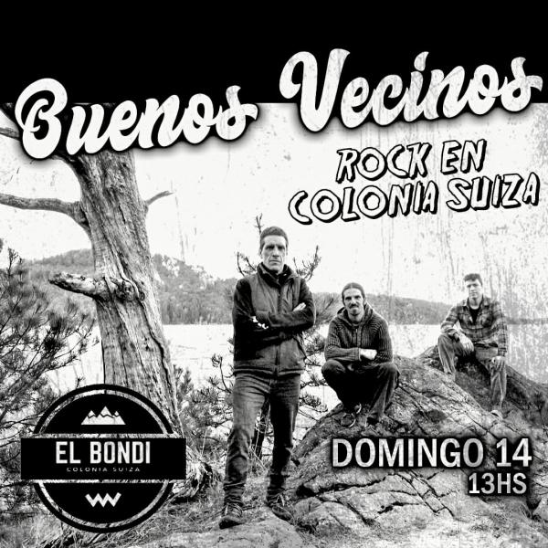 Buenos Vecinos rock en Colonia Suiza