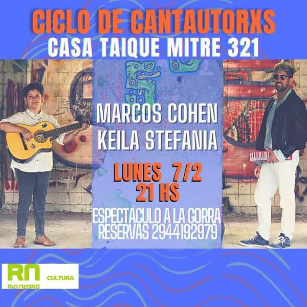 Ciclo de cantautorxs - Marcos Cohen, Keila Stefania