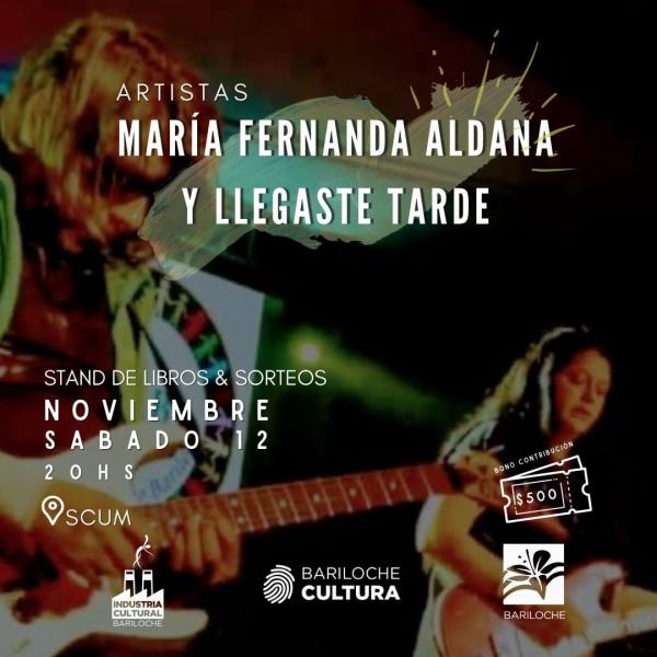 ARTISTAS MAR&Iacute;A FERNANDA ALDANA Y LLEGASTE TARDE