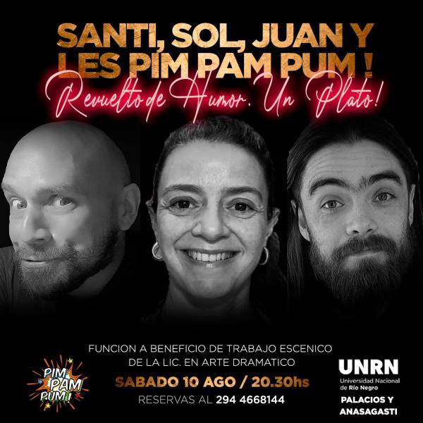 Santi, Sol y Juan  con Les PIM PAM PUM!