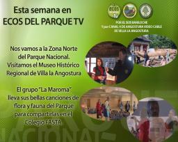 Esta semana en Ecos del Parque TV. Museo Hist&oacute;rico de Villa la Angostura y grupo La Maroma
