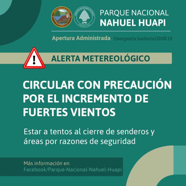 Precauci&oacute;n por fuertes vientos en el Parque Nacional