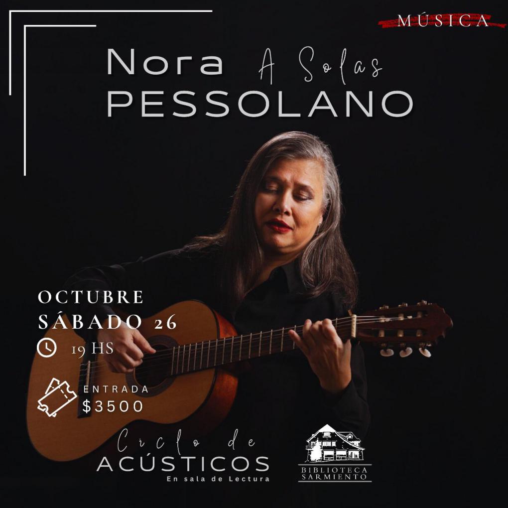 NORA PESSOLANO: A solas