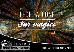 Fede Falcone presenta  Sur M&aacute;gico 