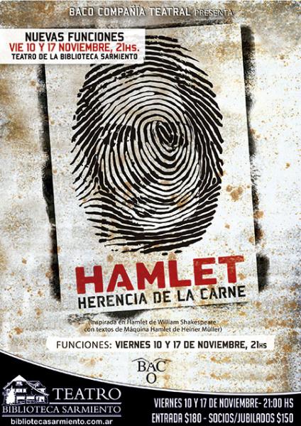 &Uacute;ltima funci&oacute;n de Hamlet. Herencia de la carne