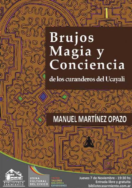 Presentaci&oacute;n del libro: 'Brujos, magia y conciencia de los curanderos del Ucayali'