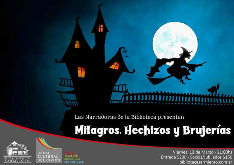 Las Narradoras de la Biblioteca Sarmiento presentan: 'Milagros, Hechizos y Brujer&iacute;as'