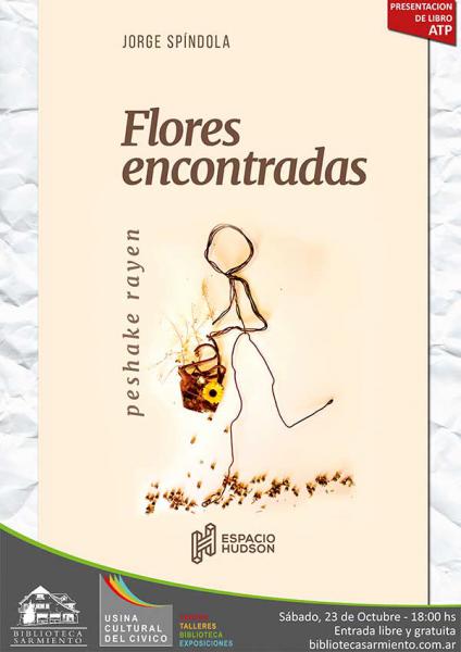 Presentaci&oacute;n del libro Flores Encontradas