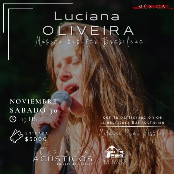 Ciclo Ac&uacute;stico : LUCIANA OLIVEIRA  M&uacute;sica Popular Brasile&ntilde;a 