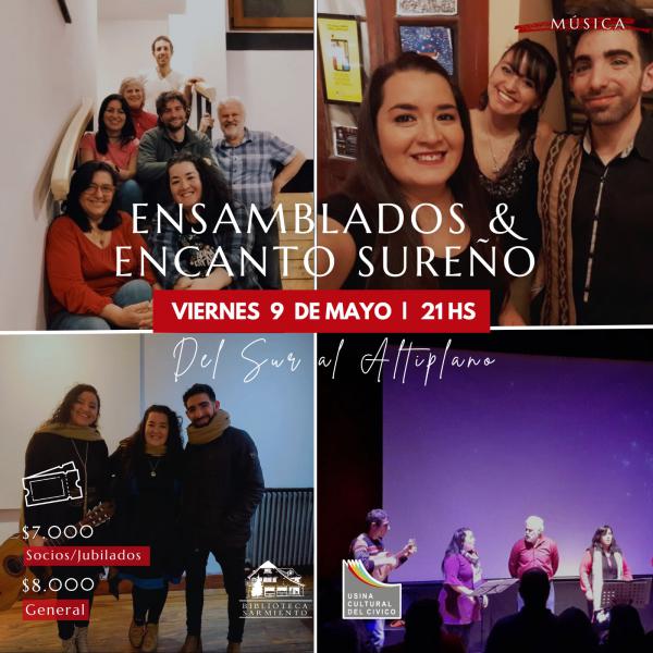 ENSAMBLADOS & ENCANTO SUREÑO