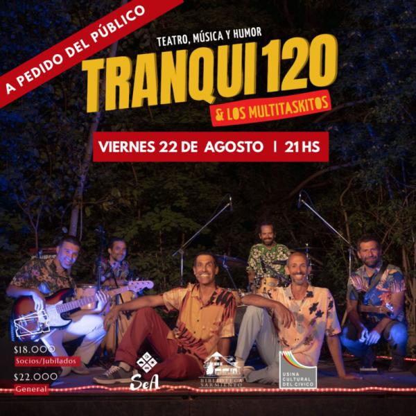 Tranqui 120 y los Multitaskitos