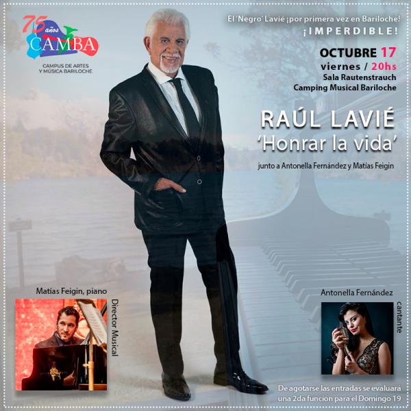 Raúl Lavié: Honrar la vida - POR PRIMERA VEZ EN BARILOCHE!!!