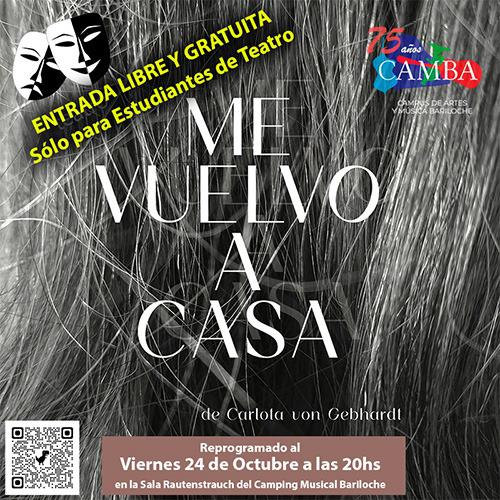 ¡REPROGRAMAMOS! Teatro en el CAMBA | Carlota von Gebhardt - Me Vuelvo a Casa