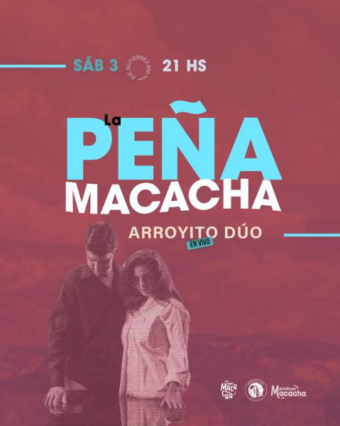 LA PEÑA DE MACACHA: Arroyito Dúo