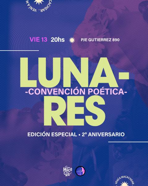 CONVENCIÓN POÉTICA LUNARES 2° Aniversario