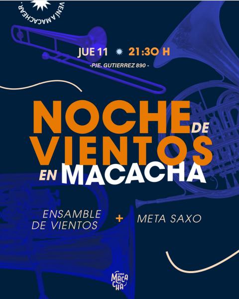 Noche de Vientos en Macacha 🎺