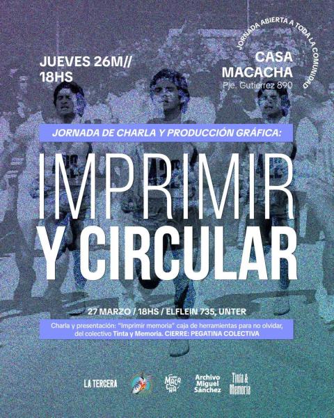 JORNADA DE CHARLA Y PRODUCCIÓN GRÁFICA: IMPRIMIR Y CIRCULAR