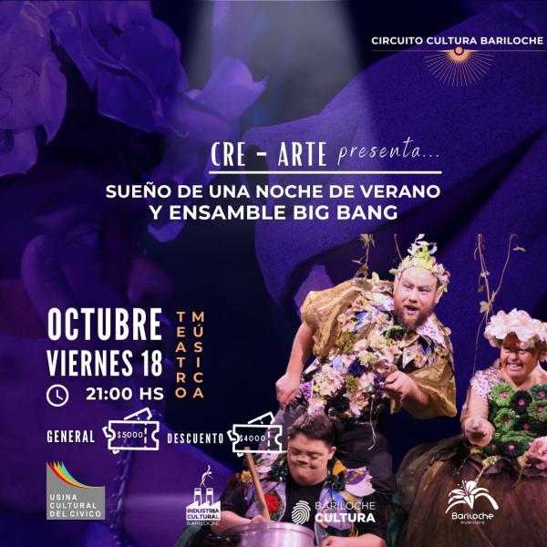 Cre-arte presenta: Sue&ntilde;o de una noche de verano & Ensamble musical Big Bang