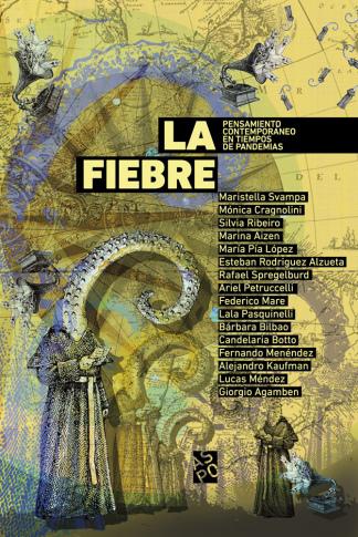 Lanzan 'La Fiebre', la versi&oacute;n latinoamericana de 'Sopa de Wuhan': ensayos cr&iacute;ticos pensados desde el sur