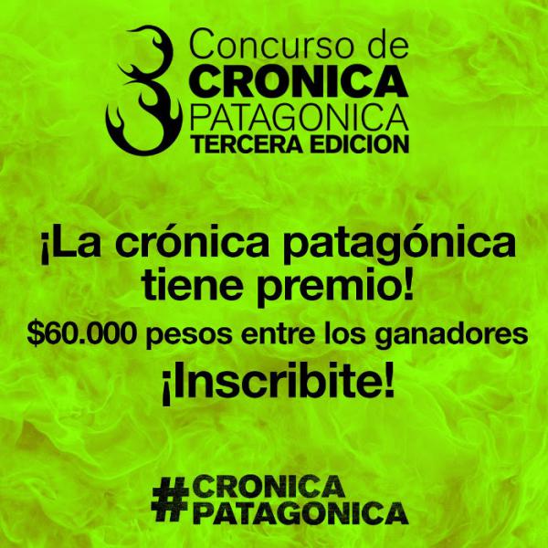 &Uacute;ltimos d&iacute;as para participar del Concurso de Cr&oacute;nica Patag&oacute;nica