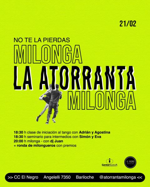 &#9889;&iexcl;Vuelve LA ATORRANTA MILONGA!&#9889;