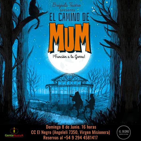 🎭📣EL CAMINO DE MUM🎭📣