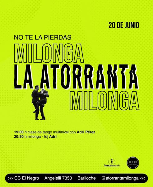 ✨ LA ATORRANTA MILONGA✨