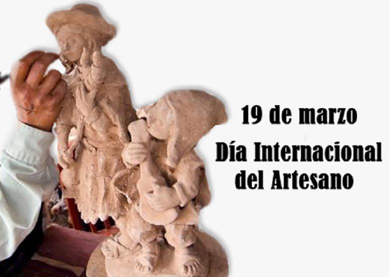 19 de Marzo D&iacute;a Internacional del Artesano.