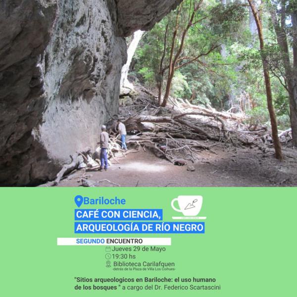 CAFÉ CON CIENCIA, ARQUEOLOGÍA DE RÍO NEGRO