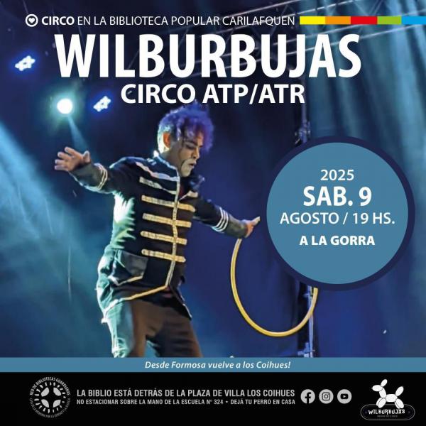 CIRCO EN LA BIBLIO: Wilburbujas