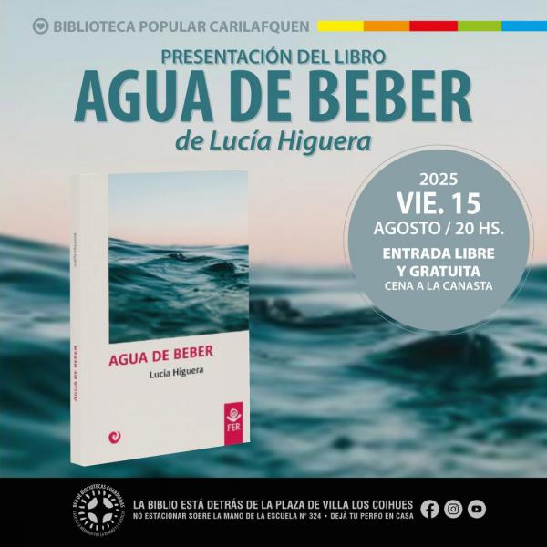 PRESENTACIÓN DE LIBRO AGUA DE BEBER, de Lucía Higuera