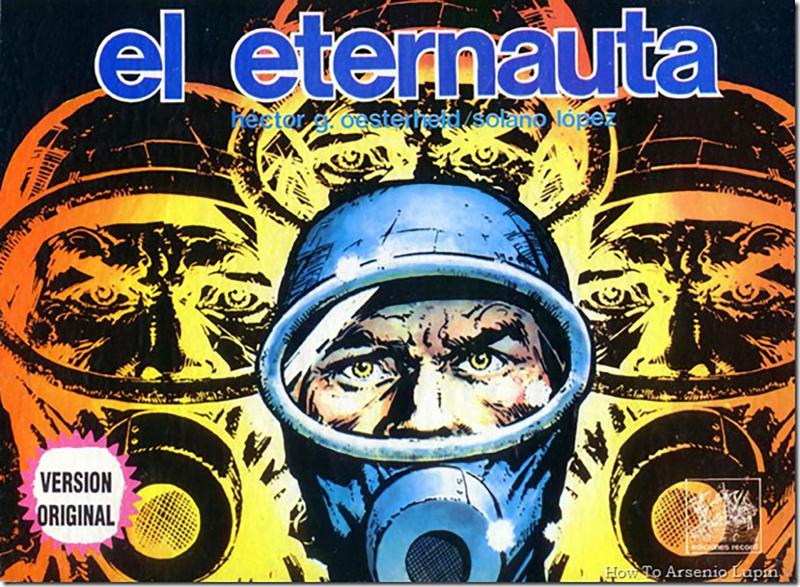 El Eternauta : Una metáfora de resistencia (Historieta completa en PDF)