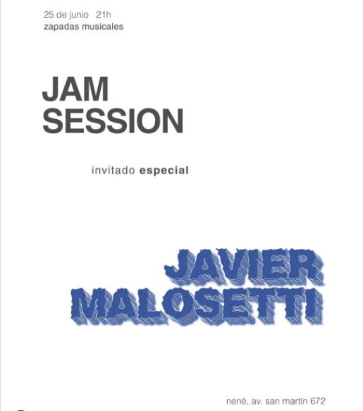 Jam Session Invitado especial Javier Malosetti