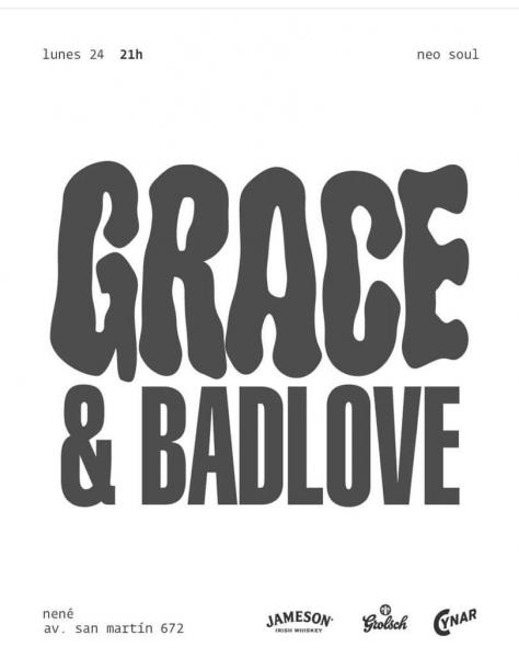 GRACE & BADLOVE